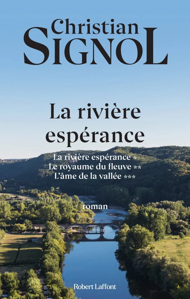 La rivière espérance, la trilogie de Christian Signol.